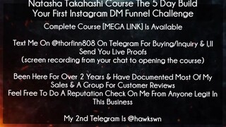 Natasha Takahashi Course The 5 Day Build Your First Instagram DM Funnel Challenge Course download