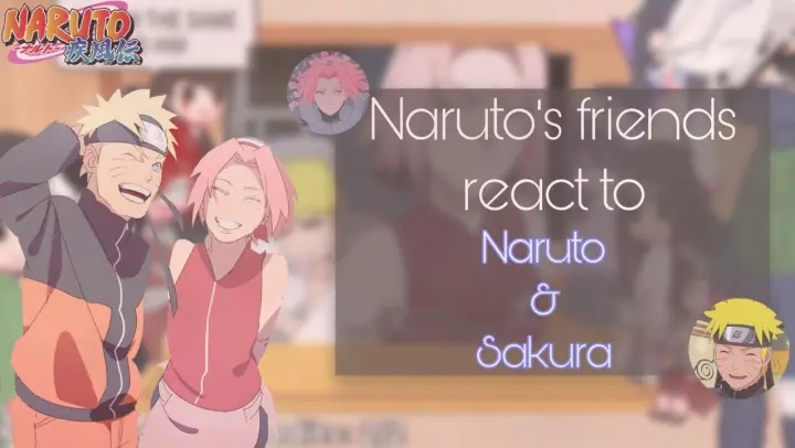 Naruto’s friends react to Naruto & Sakura|Sasunaru|1/1|B-day special (read pinned comment) :)