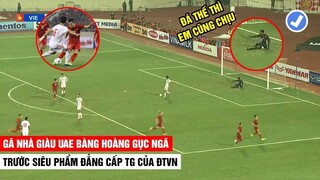 Gã Nhà Giàu UAE Bàng Hoàng Rồi Gục Ngã Trước Trước Siêu Phẩm Đẳng Cấp TG Của ĐTVN | Khán Đài Online