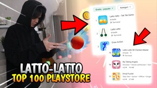 MENCOBA SEMUA GAME LATTO-LATTO YANG ADA DI TOP 1 SAMPAI 100 PLAYSTORE ! Ada yang keren bener...