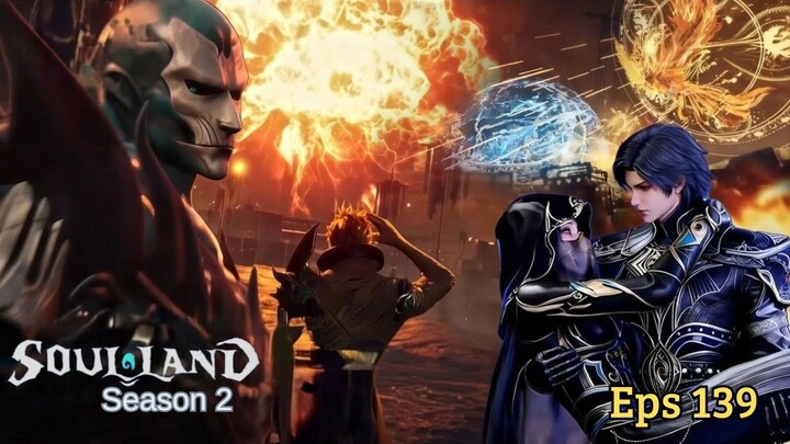 Soul Land 2 Episode 139 Sub Indo
