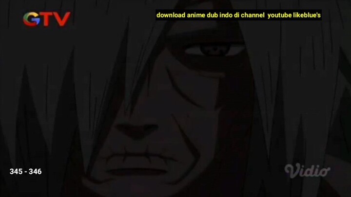 Naruto shippuden episode 345-346 dubbing Indonesia