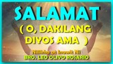 SALAMAT (  O DAKILANG DIYOS AMA  )  -  NILIKHA AT INAWIT NI BRO LEO OLIVO ROSARIO