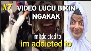 KUMPULAN VIDEO LUCU BIKIN NGAKAK😂 | im addicted to part 7 - HIBURAN BUAT WARGA +62 | NGAKAK ABIS‼️