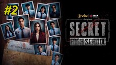 Secret High School Episode 2 (2025)