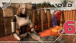 Stranded Alien Dawn #6 : หุ่นยนต์นักรบ เกราะแห่งมนุษยชาติ