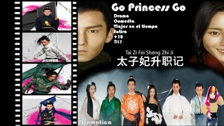 🤣Maratonea –Go Princess Go /  太子妃升职记 / Tai Zi Fei Sheng Zhi Ji  (Reseña)