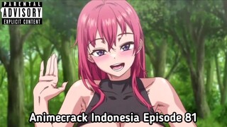 Animecrack Indonesia Episode 81 - Aduhai anunya menggoda