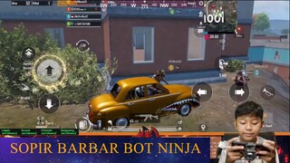 SOPIR BARBAR BOT NINJA - PUBG Mobile Indonesia