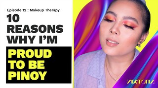 10 Reasons to be Proudly Filipino | Makeup Therapy Viktoria