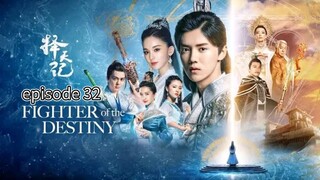 fighter of The destiny | episode 32 (Tagalog Dubbed)