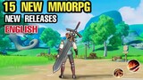 Top 15 NEW RELEASES MMORPG with ENGLISH for Android & iOS | 15 NEWEST MMORPG ENGLISH for Mobile