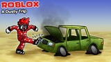 Roblox : A Dusty Trip 🚗 โคตรทรหด สุดทรมานไปกับการขับรถในทะเลทราย !!!