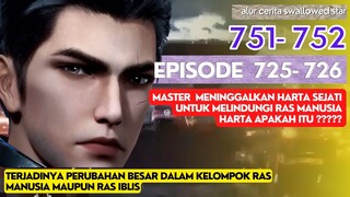 Alur Cerita Swallowed Star Season 2 Episode 725-726 | 751-752 [ English Subtitle ]