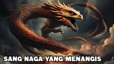 Sang Naga Yang Menangis