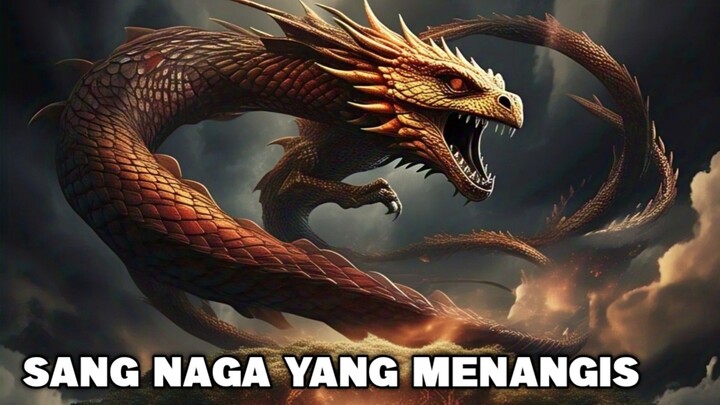 Sang Naga Yang Menangis