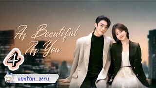 As Beautiful As You  [Episode 4 ]  Subtitle Indonesia