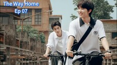 The Way Home Ep 07 (sub indo)