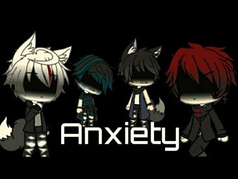 "Anxiety"//Gacha life music video//