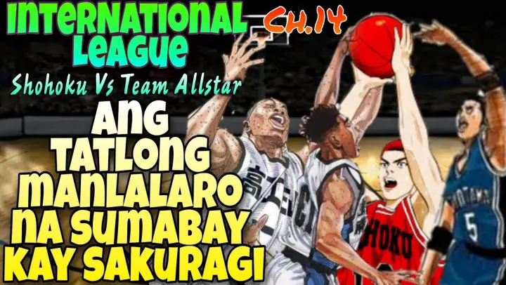 International League -Ch.14- ibinigay Ni Sakuragi ang kanyang Buong Tiwala kay rukawa