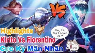 TOP Allain | Highlights Allain Vs Florentino Màn Trình Diễn Cực Kỳ Mãn Nhãn ✓