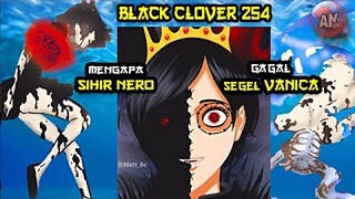 Mengapa Sihir NERO Gagal Menyegel MEGICULA ? Black Clover 254