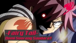 Fairy Tail - Demi Seorang Saudara❗❗