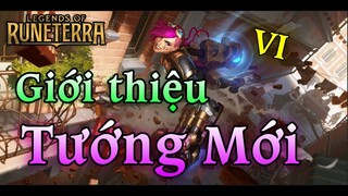 Giới Thiệu Kỹ Năng Và Keyword Của VI Cùng Nhóm Bài Mới Trong HUYỀN THOẠI RUNETERRA