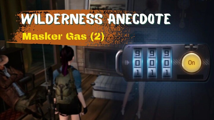 Masker Gas | Wilderness Anecdote | UNDAWN