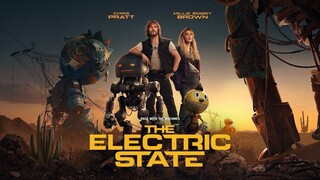 The Electric State – SUBTITLE INDONESIA (2025)