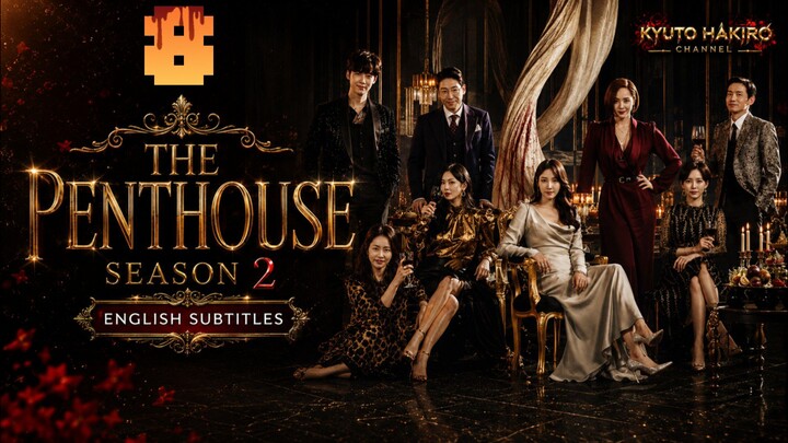 THE PENTHOUSE S2 EP.06