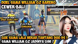 DIKATAIN PAMER CEWEK BARU KE WILLIAM GZ, MALAH NEKAD TANTANG DUO VS 1 SAMA GZ, AUTO SIKAT SIH!!