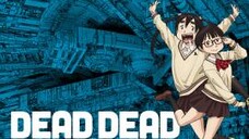 Dead Dead Demons Dededede Destruction (ONA) الأونا 0 الترجمة العربية