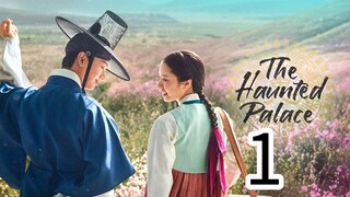 THE HAUNTED PALACE episode 1 (English sub)