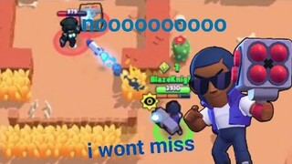 If i miss a shot the video ends Brawl Stars