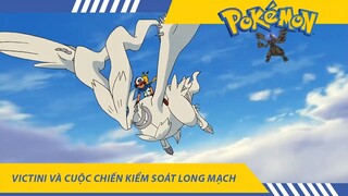 Pokemon 14 , Victini Và Cuộc Chiến Kiểm Soát Long Mạch