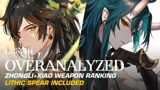 Overanalyzed: Lithic Spear + Updated Zhongli and Xiao Weapon Ranking | Genshin Impact