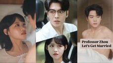 Professor Zhou Let’s Get Married