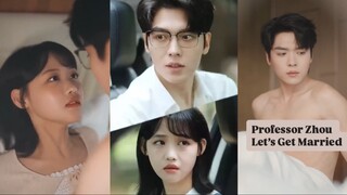 Professor Zhou Let’s Get Married
