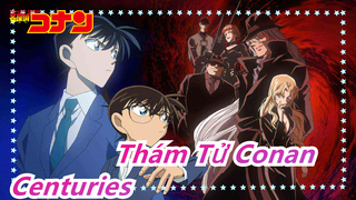 [Thám Tử Conan] Tổ Chức Áo Đen|Centuries|Đen kết hợp với đen chỉ thành đen|Rượu Gin