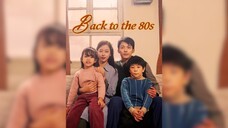Trở về thập niên 80 - Back To The 80s - Phụ đề tiếng Việt