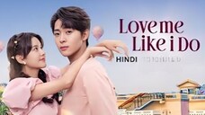 Love Me Like I Do (Season 1) Episode 5 Hindi Dubbed