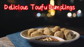 Delicious Toufu Dumplings