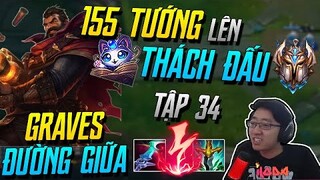 (155 TƯỚNG LÊN THÁCH ĐẤU) TẬP 34: TRÀO LƯU GRAVES SÁT LỰC MID HÀN QUỐC ĐÃ ĐƯA TÔI VỀ KC 1| iLoda