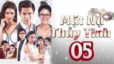 Phim Thái Lan | MẶT NẠ THỦY TINH - Tập 5 [Lồng Tiếng]