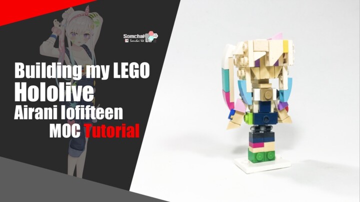 LEGO Hololive Airani Iofifteen Chibi MOC Tutorial | Somchai Ud