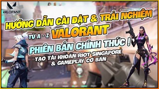 HƯỚNG DẪN CÀI ĐẶT VÀ TRẢI NGHIỆM VALORANT PHIÊN BẢN CHÍNH THỨC ! NAMARTGAMING REVIEW