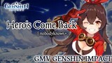 GMV Genshin Impact || Hero's Come Back_nobodyknows+ || Opening Naruto Shippuden