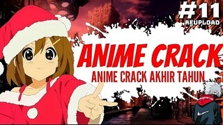 ANIME CRACK TERAKHIR?? - ANIME on CRACK INDONESIA (Eps#11)