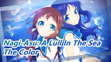 [Nagi-Asu: A Lull In The Sea| MAD] I Like The Color Of Sea And The Color Of You